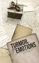 Turmoil of Emotions - Singh Gp