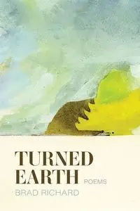 Turned Earth - Richard Brad