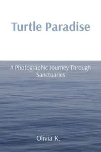 Turtle Paradise - K. Olivia