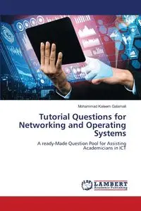 Tutorial Questions for Networking and Operating Systems - Mohammad Galamali Kaleem