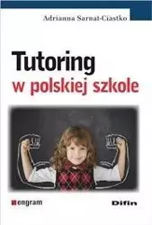 Tutoring w polskiej szkole - Adrianna Sarnat-Ciastko