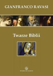 Twarze Biblii - kard. Gianfranco Ravasi