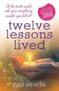 Twelve Lessons Lived - Spencer Kate