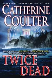 Twice Dead - Catherine Coulter