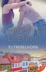 Twice in a Lifetime - Trebelhorn PJ