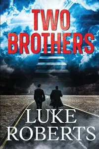 Two Brothers - Luke Roberts