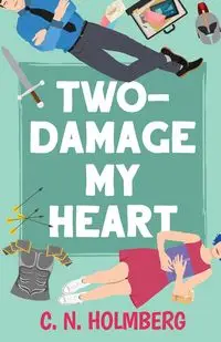 Two-Damage My Heart - Holmberg C.N.