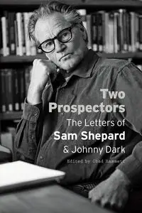 Two Prospectors - Sam Shepard