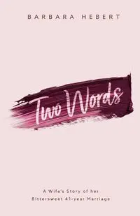 Two Words - Barbara Hebert