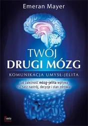 Twój drugi mózg w.2 - Emeran Mayer