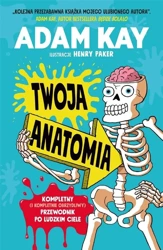 Twoja anatomia - Adam Kay