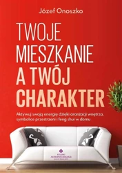 Twoje mieszkanie a Twój charakter - Józef Onoszko