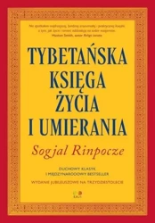 Tybetańska Księga Życia i Umierania - Sogyal Rinpocze