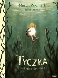 Tyczka w Krainie Szczęścia - Martin Widmark, Emilia Dziubak