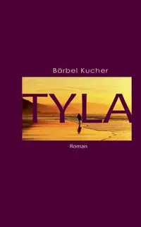 Tyla - Kucher Bärbel