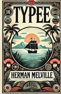 Typee(Illustrated) - Herman Melville