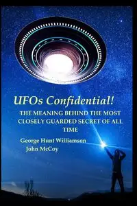 UFOs Confidential! - George Williamson Hunt