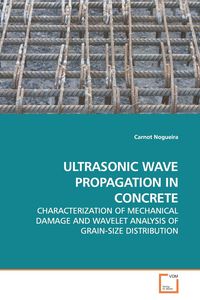 ULTRASONIC WAVE PROPAGATION IN CONCRETE - Nogueira Carnot