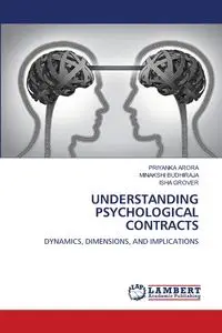 UNDERSTANDING PSYCHOLOGICAL CONTRACTS - Arora Priyanka