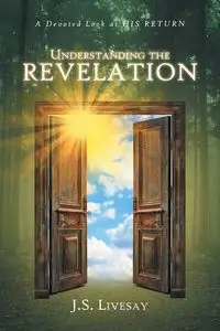 UNDERSTANDING THE REVELATION - Livesay J.S.