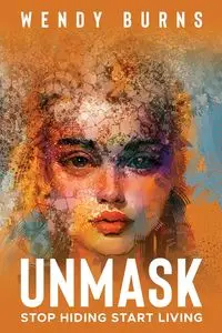 UNMASK - Wendy Burns