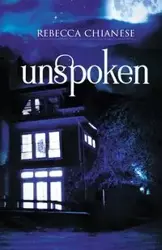 UNSPOKEN - Rebecca Chianese