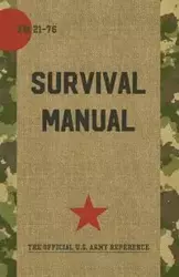 US Army Survival Manual - Department of Defense