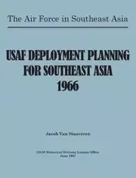 USAF Deployment Planning for Southeast Asia - Jacob Van Staaveren