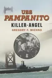 USS Pampanito - Gregory F. Michno