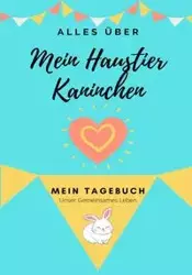 Über Mein Haustier-Kaninchen - Co. Petal Publishing