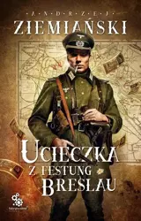 Ucieczka z Festung Breslau - Andrzej Ziemiański