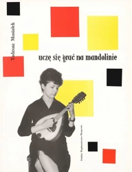 Uczę się grać na mandolinie szkoła - samouczek - Tadeusz Musiałek