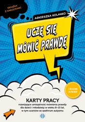 Uczę się mówić prawdę. Karty pracy rozwijające... - Agnieszka Kolanko