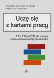 Uczę się z kartami pracy. Podręcznik dla uczniów.. - Agnieszka Borowska-Kociemba, Małgorzata Krukowska