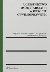 Uczestnictwo osób starszych w obrocie.. - Małgorzata Balwicka-szczyrba, Dominik Mielewczyk,