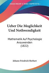 Ueber Die Moglichkeit Und Nothwendigkeit - Herbart Johann Friedrich