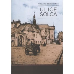 Ulice Solca - Ryszard Żelichowski