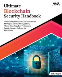 Ultimate Blockchain Security Handbook - Sajid Taha