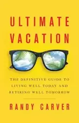 Ultimate Vacation - Randy Carver