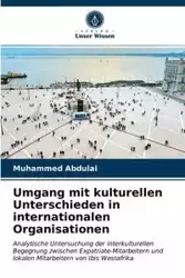 Umgang mit kulturellen Unterschieden in internationalen Organisationen - Abdulai Muhammed