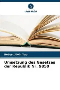 Umsetzung des Gesetzes der Republik Nr. 9850 - Robert Alvin Yap