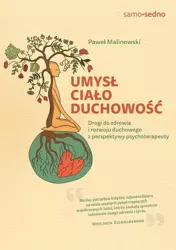 Umysł, ciało, duchowość - Paweł Malinowski