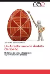 Un Airelibrismo de Ambito Caribeno - Gorrin Castellanos Jos Te Filo