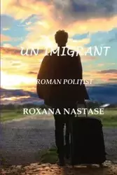 Un Imigrant - Roxana Nastase