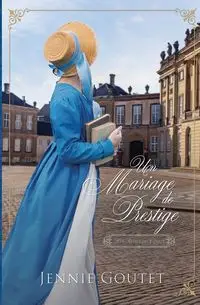 Un mariage de prestige - Jennie Goutet