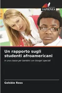 Un rapporto sugli studenti afroamericani - Ross Golsbie