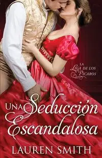 Una Seducción Escandalosa - Lauren Smith