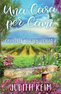 Una casa per Cami - Judith Keim