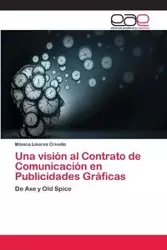 Una visión al Contrato de Comunicación en Publicidades Gráficas - Mónica Linares Crivello
