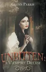 Unbitten - Glenn Parris